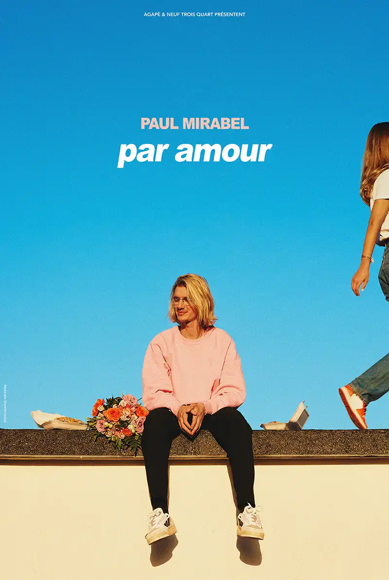Spectacle Paul Mirabel par amour