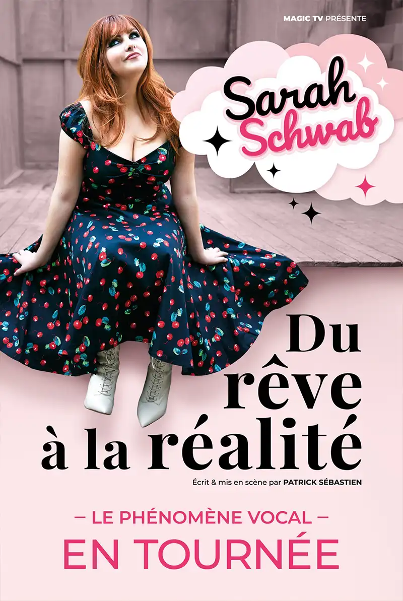 Sarah Schwab du rêve à la réalité - Le phénomène vocal en tournée.