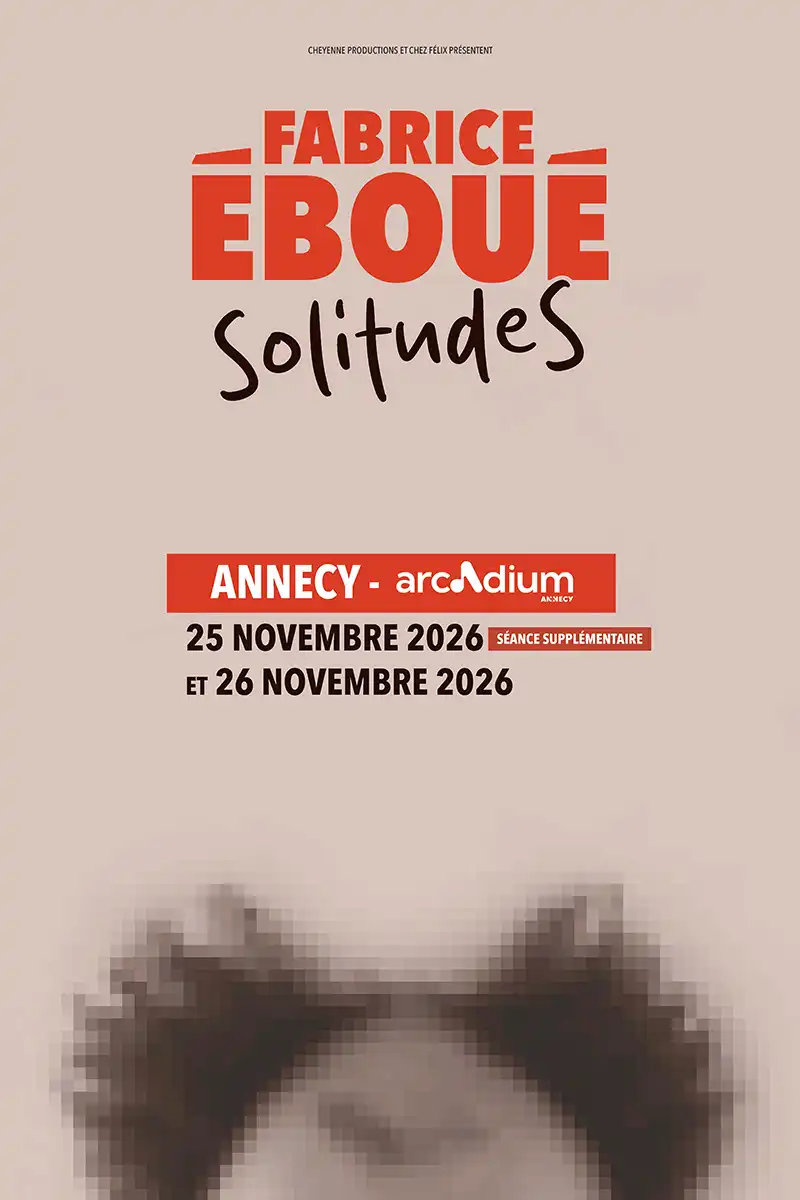 Nouveau spectacle de Fabrice Eboué - Solitudes - à l'Arcadium Annecy